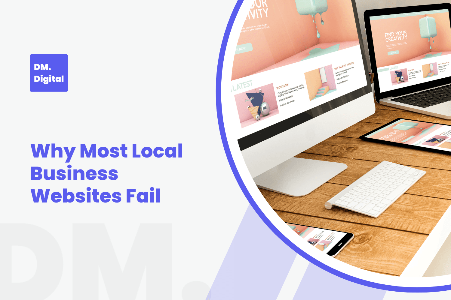 Why Most Local Business Websites Fail and How to Fix Yours